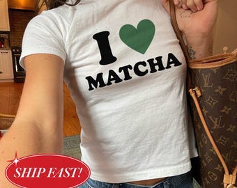 I Love Matcha Baby Tee, Matcha Lover Shirt, Cute Y2K Crop Top, Matcha Aesthetic Tee, Girly Matcha Shirt, In My Matcha Era Top, Gen Z Gift