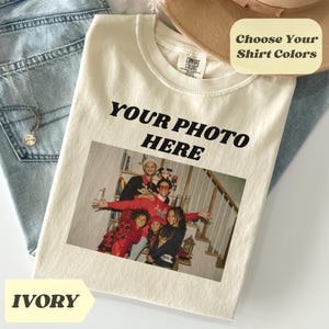 Comfort Colors® Custom Photo Shirt Personalized Gift For Her Your Photo Shirt Unisex Photo Shirt Your Image Here T-Shirt Personalized Photo