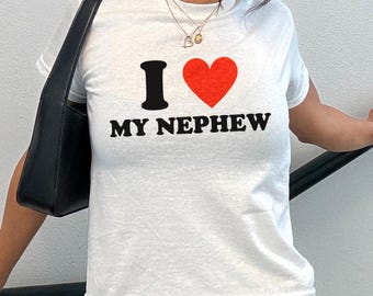 I Love My Nephew Baby Tee, Cool Aunt Shirt,  Auntie Crop Top, Funny Family Gift, New Aunt Birthday Tee, Cute Aesthetic Top, Gift For Aunt