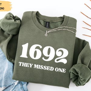 1692 They Missed One Sweatshirt: Salem Witch Trials, Retro Halloween Pullover