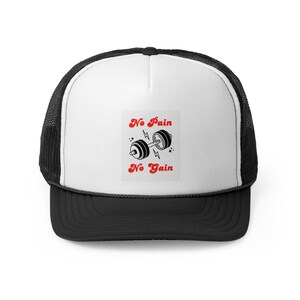 Motivational Fitness Trucker Cap, Gym Hat, Workout Accessory, Athletic Gift, No Pain No Gain