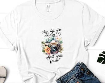 When Life Gets Blurry Find Your Focus Tshirt, Inspirational, Self Love, Self Care, Mental Health Tee, Trendy Tee, Colorful Graphic Tee