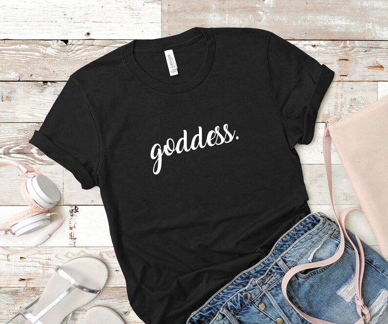 Goddess Tee, Motivational Tee, Self Love, Self Care, Mental Health, Inspirational Tee, Positive Thinking, Inner Peace, Female Power image 2