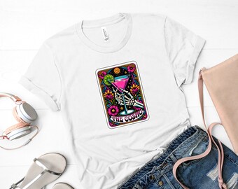 Cosmo Tshirt, Drinking Tarot Card Tee, Cocktail, Skeleton, Funny Bar Tee, Party Girl, Sarcastic Tee, Moms Night Out, Colorful Graphic Tee