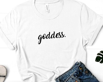 Goddess Tee, Motivational Tee, Self Love, Self Care, Mental Health, Inspirational Tee, Positive Thinking, Inner Peace, Female Power