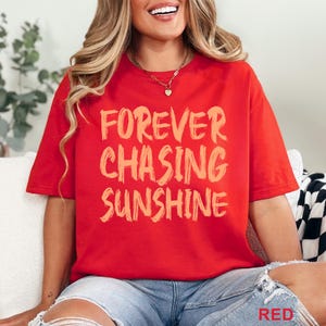 Forever Chasing Sunshine DTF Transfers, Cute Summer Tee Heat Press Transfers, Beach Vacation, Coastal Graphic Tee, Sunshine Lover image 8