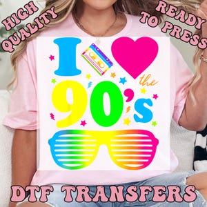 Vintage I Love 90&#39;S Ready to Press Transfer,  90S Party DTF Heat Press Transfers, High Quality Direct to Film Prints