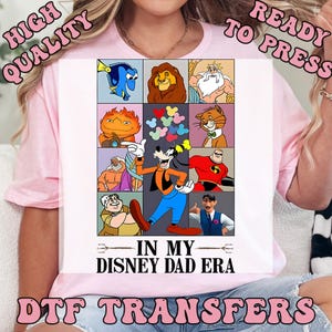 In My Disney Dad Era Ready to Press Transfer,  Disney Dad Era DTF Heat Press Transfers, High Quality Direct to Film Prints
