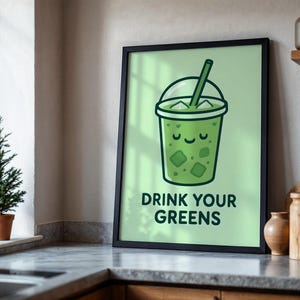 Drink Your Greens Matcha Poster | Grüner Tee Wand Kunst | Küche Dekor | Gedruckte Wellness Illustration | Erhältlich in 3 Größen