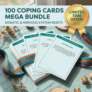 May include: A bundle of 100 coping cards with the text "100 Coping Cards Mega Bundle" and "Somatic & Nervous System Resets". The cards are light blue with white text and are tied with a colorful ribbon. A gold seal reads "Limited Time Offer! Sale".