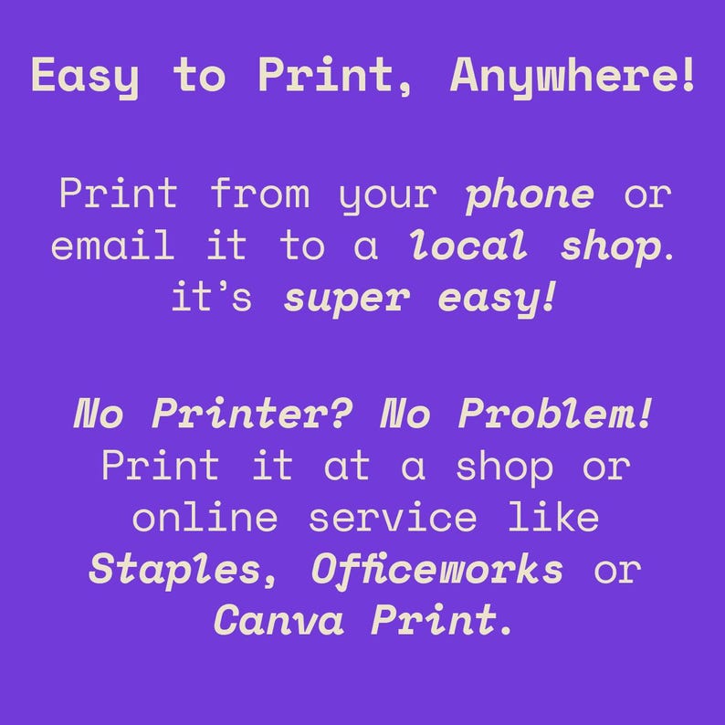 Op de afbeelding: Een paarse afbeelding met witte tekst. De tekst luidt "Easy to Print, Anywhere!" en geeft instructies voor het afdrukken vanaf een telefoon of e-mail. Het suggereert ook Staples, Officeworks of Canva Print.