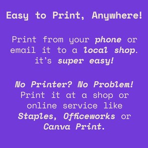 Op de afbeelding: Een paarse afbeelding met witte tekst. De tekst luidt "Easy to Print, Anywhere!" en geeft instructies voor het afdrukken vanaf een telefoon of e-mail. Het suggereert ook Staples, Officeworks of Canva Print.