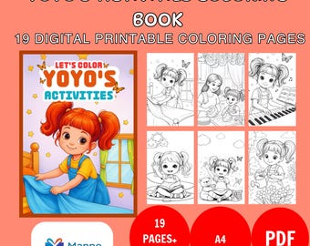 May include: A digital coloring book titled "YOYO'S ACTIVITIES COLORING BOOK" with 19 printable pages. The cover features a cartoon girl with red pigtails. Additional pages show line drawings of the girl in various activities. Includes "PDF" and "A4" labels.