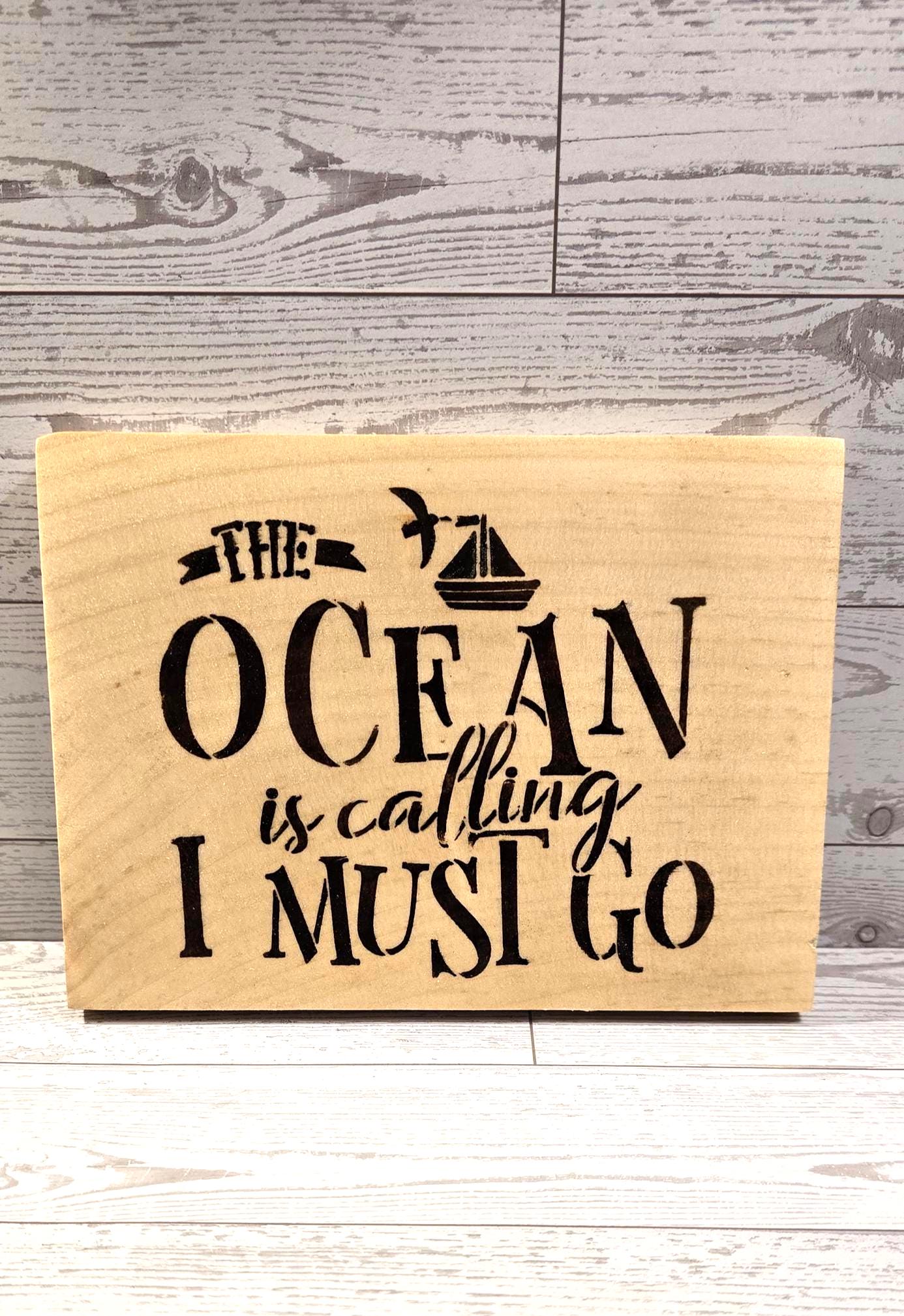 The Ocean is calling I must go wood burned sign, Shelf Sitter Ocean sign, Beach House Sign, Ocean Love Gift