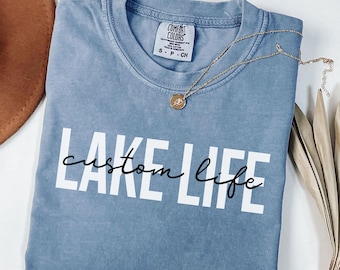 Custom Lake Life Shirt, Lake House Gift, Lake Lover Shirt, Lake Camping Tshirt, Personalized Lake T-shirt, Lake Vacation Tee, Summer Shirt