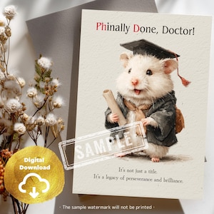 Carte de remise de diplôme de doctorat | Adorable docteur hamster imprimable | Carte de fin d'études à télécharger | Carte « Fini, docteur ! » pour les universitaires