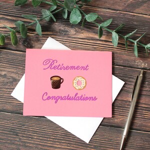 Happy Retirement l Congratulations l Pink White Brown l Coffee Doughnut Donut l  Blank Inside l Free Shipping l Unique l One of a Kind