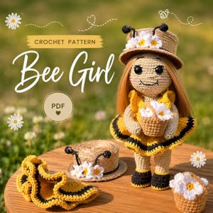 May include: A crochet pattern PDF titled Bee Girl featuring a doll with long hair wearing a yellow and black dress and a hat with white flowers. The doll holds a small basket of white flowers, and a matching hat and skirt are displayed nearby.
