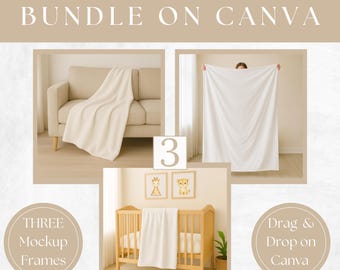 May include: A mockup bundle on Canva featuring three frames. The frames showcase a cream-colored blanket draped over a beige sofa, held up by a person, and draped over a wooden crib. Text includes "Blanket Mockup Bundle on Canva."