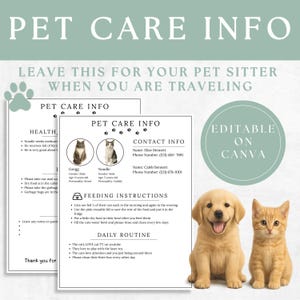 May include: A pet care info sheet with text, cat and dog illustrations, and the words "EDITABLE ON CANVA." The sheet includes sections for health, contact info, feeding instructions, and daily routine. A golden retriever puppy and an orange tabby kitten are in the image.