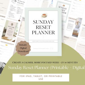 May include: A digital Sunday Reset Planner with a light green border, featuring the text "SUNDAY RESET PLANNER" and a teacup illustration. Surrounding pages include wellness checklists and habit trackers. The image also includes the text "Instant Digital Download".