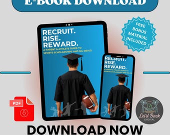 Recruit Rise Reward Sports Scholarship & NIL Guide | Digital Download for Student Athletes and Parents | College Recruiting eBook