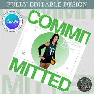 May include: A volleyball team design template with the words "COMMITTED" in large green letters. The template includes a photo of a volleyball player in a green and black uniform holding a volleyball. The text "FULLY EDITABLE DESIGN" is at the top.