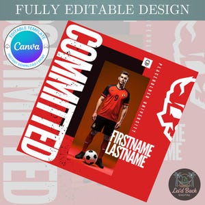May include: A red and black soccer-themed design with the word "COMMITTED" in large white letters. The design includes a photo of a soccer player in a red uniform, a soccer ball, and the text "FIRSTNAME LASTNAME". The design also includes the text "FULLY EDITABLE DESIGN".