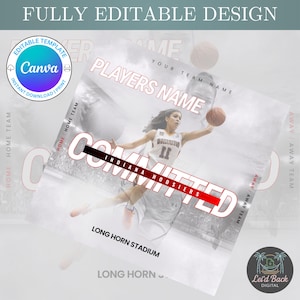 May include: A basketball-themed design featuring a player with a basketball. The design includes the text "PLAYERS NAME" and "COMMITTED". The design is fully editable and available for instant download and print.