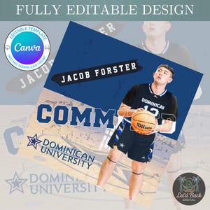 May include: A digital design featuring a basketball player in a black and blue uniform holding a Wilson basketball. The design includes the text "JACOB FORSTER" and "COMMITTED" with the Dominican University logo. The design is fully editable.