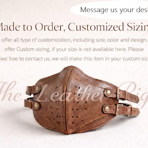 May include: A brown leather mask with small perforations and adjustable straps. The mask is curved and secured with buckles. The text "Made to Order, Customized Sizing" is visible.