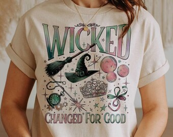 Wicked Changed For Good Shirt – Vintage Broadway Musical Tee with Witch Hat & Crown – Magical Oz Aesthetic T-Shirt – Elphaba Glinda Fan Gift