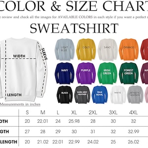 May include: A colour and size chart for a sweatshirt, showing a white sweatshirt with measurements in inches. Available colours include light blue, gold, sand, orange, red, navy, purple, and more. The chart lists width, length, and sleeve length for sizes S to 5XL.