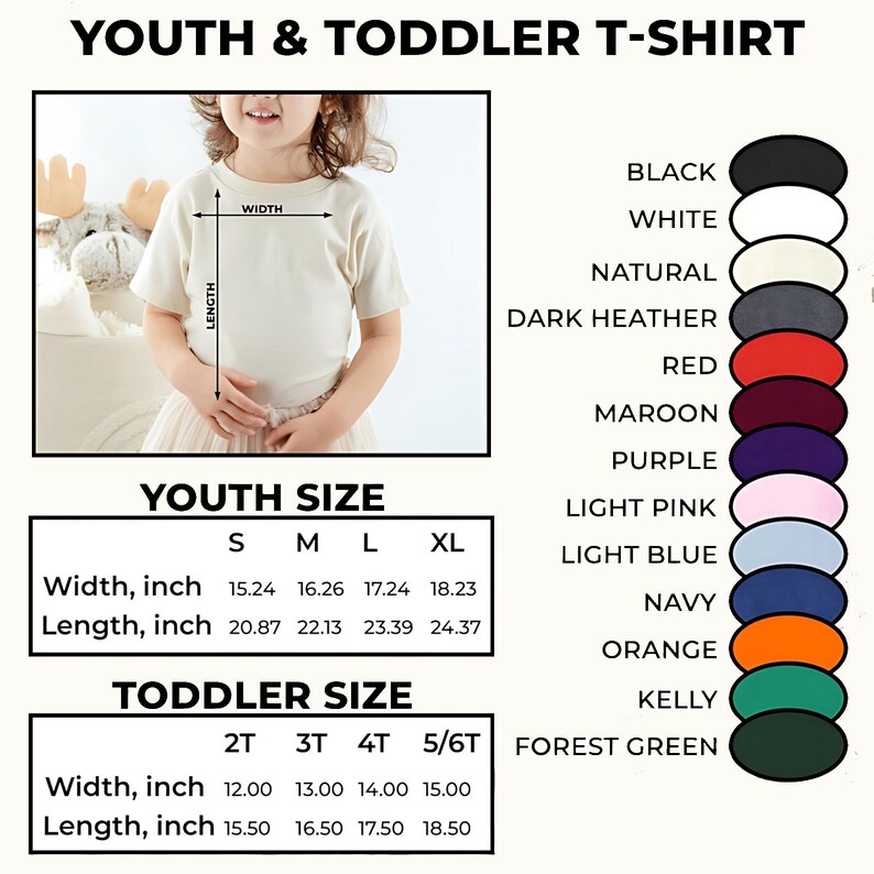 May include: A beige youth and toddler t-shirt is shown with size and color options. The size chart displays width and length measurements in inches for youth sizes S, M, L, XL and toddler sizes 2T, 3T, 4T, and 5/6T. Color options include black, white, and navy.