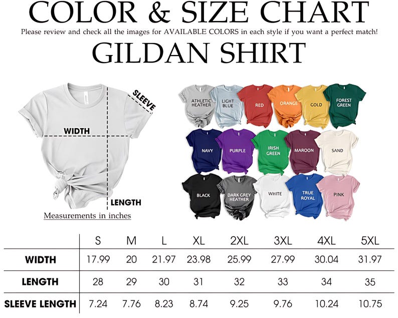 May include: Color and size chart for Gildan shirts, featuring a white t-shirt with measurements in inches. Includes a color palette with options like red, orange, and navy. The chart provides width, length, and sleeve length measurements for sizes S to 5XL.