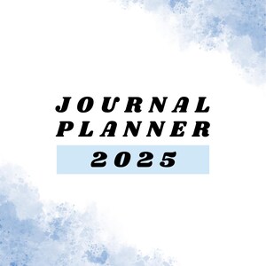 Journal Planner | Printable Organizer | Digital PDF Download 2025 Planner | Monthly, Weekly & Daily Journal | Goal and Habit Tracker