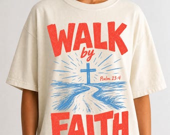 Walk By Faith Bible Verse Worship Shirt, Christian Jesus Is King, Faith Over Fear Based Worship Shirt, Religious Tshirt, Gift for Christian