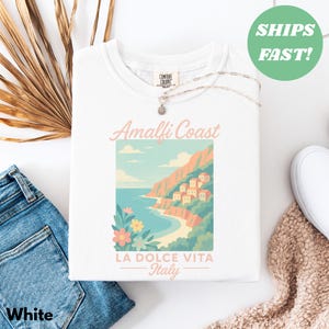 Amalfi Coast Shirt, La Dolce Vita, Italian Summer, Italy Vacation, Comfort Colors Shirts Summer, Italia, Womens Graphic Tshirts, Travel Tees Bild 1