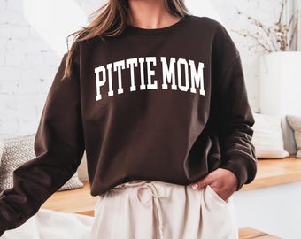 Pittie Mom Sweatshirt, Pitbull Mama Shirt, Dog Mom Sweatshirt, Gift for Pitbull Mom, Funny Pitbull Owner Gift, Pitbull Dog Mom Gifts Hoodie