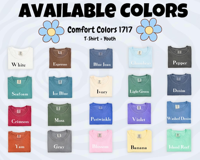 May include: Image showcasing a variety of Comfort Colors 1717 T-shirts in various colors, including white, espresso, blue jean, and crimson. The text "AVAILABLE COLORS" is at the top, with "T-Shirt + Youth" below. Each shirt is neatly folded, displaying the available color options.