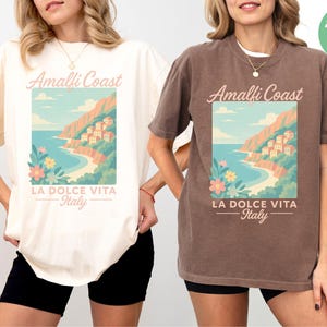 Amalfi Coast Shirt, La Dolce Vita, Italian Summer, Italy Vacation, Comfort Colors Shirts Summer, Italia, Womens Graphic Tshirts, Travel Tees Bild 6