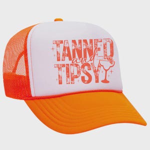 Bad Hats - Tanned and Tipsy Trucker Hat - Trucker Hat - Funny Hat - Foam Trucker Hat - Trendy Hats - Viral - Funny Trucker - Hats - Drinking