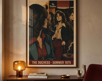 May include: A framed poster titled The Duchess Summer 1975 featuring a dark-toned illustration of three individuals in a dimly lit setting. The central figure holds a cigarette, with smoke rising, while the text The Duchess appears at the top and bottom.