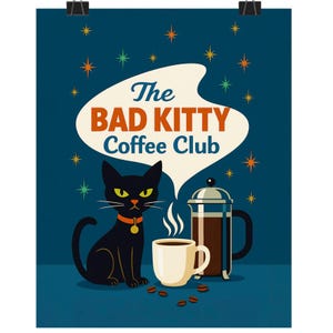 Bad Kitty Coffee Club Art Print – Retro Kitchen Wall Decor, French Press Cat Lover Gift, Atomic Starburst Poster