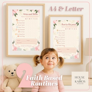 Op de afbeelding: Twee ingelijste prints met bloemmotieven en dagelijkse routinechecklists, getiteld "Arise and Shine" en "Rest in His peace". De afbeelding bevat een jong meisje, een teddybeer en de tekst "Faith Based Routines".
