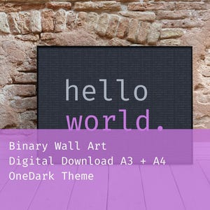 Hello World Binary Wall Art - OneDark Theme - Programmer Digital Print - A3/A4 PDF