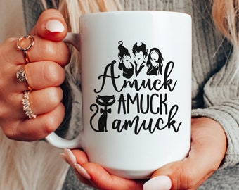 Amuck Amuck Amuck Coffee Mug |Witches Gift |Hocus Mug | Just a Bunch of Hocus | Halloween Mug | Funny Mug | Funny Halloween Cup | Sanderson