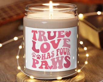 Valentines Soy Candle Anti-Valentines Gifts Four Paws Valentines Gifts Soy Candle BFF Gift Gag Gift Love Funny Candles Custom Gift Dog Cat