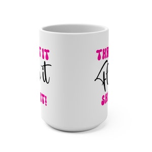 Thrifting Coffee Mug, Thrifting Flip Ship Mug, Mug For Thrifter, Thrift Lover, Gift For Her, Reseller, Thrifting Cup, Yard Sale Mug 15oz image 6