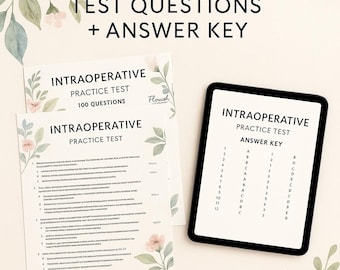 May include: An image featuring practice test materials for an Intraoperative exam. The design includes a printed practice test with 100 questions and an answer key displayed on a tablet. Floral accents and text reading "Intraoperative Test Questions + Answer Key" are also present.